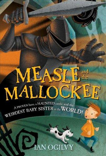 Measle and the Mallockee (2006, HarperCollinsPublishers)