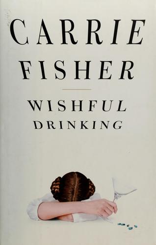 Wishful Drinking (Hardcover, 2008, Simon & Schuster)