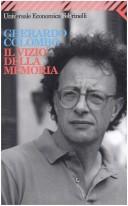Gherardo Colombo: Il vizio della memoria. (Italian language, 1998, Feltrinelli)