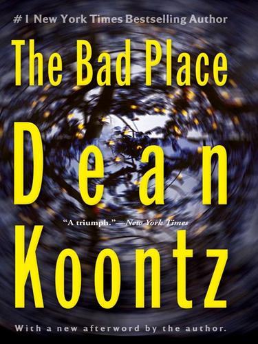 Dean Koontz: The Bad Place (EBook, 2009, Penguin USA, Inc.)