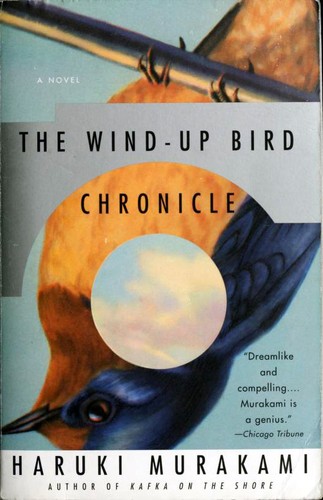 The Wind-up Bird Chronicle (1998, Vintage International)