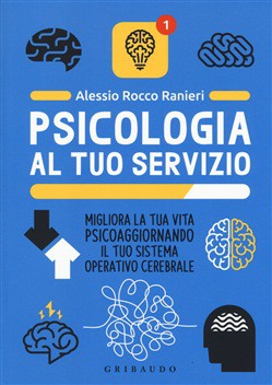 Psicologia al tuo servizio (Paperback, Italian language, 2019, Gribaudo)