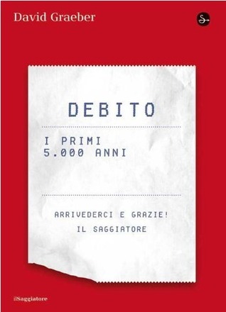 Debito (Paperback, Italian language, 2012, Il Saggiatore)