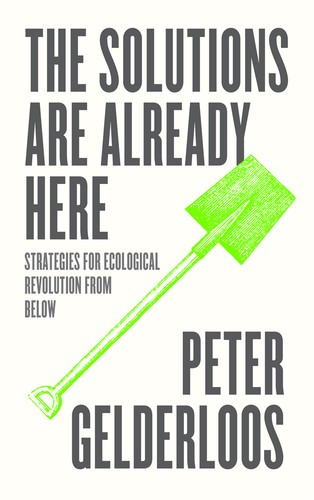 Solutions Are Already Here (2022, Pluto Press)