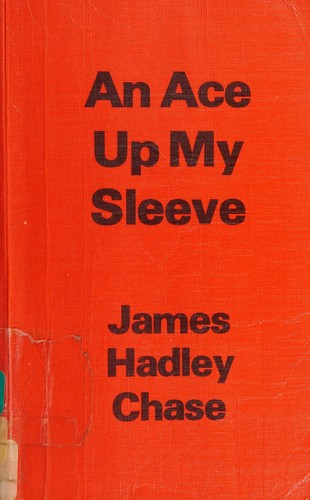 James Hadley Chase: An ace up my sleeve (1979, Magna Print Books)