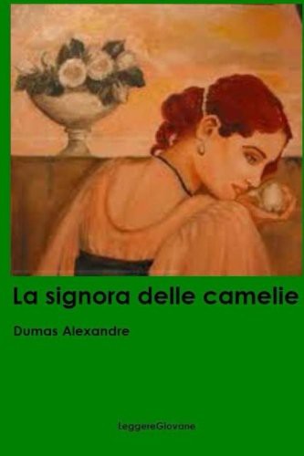La signora delle camelie (Paperback, 2016, CreateSpace Independent Publishing Platform)