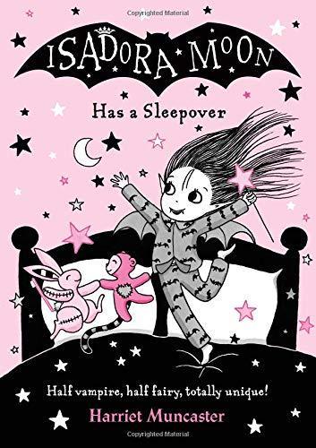 Harriet Muncaster: Isadora Moon Has a Sleepover (2019)