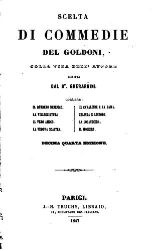 Carlo Goldoni: Scelta di commedie del Goldoni (Italian language, 1847, J.H. Truchy)