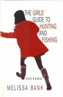 Melissa Bank: The girls' guide to hunting and fishing (1999, Thorndike Press, Chivers Press)