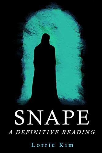 Lorrie Kim: Snape (Paperback, 2016, Story Spring Publishing, LLC, Story Spring Publishing)