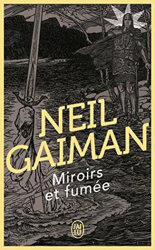 Neil Gaiman: Miroirs et fumée (French language, 2003, J'ai Lu)
