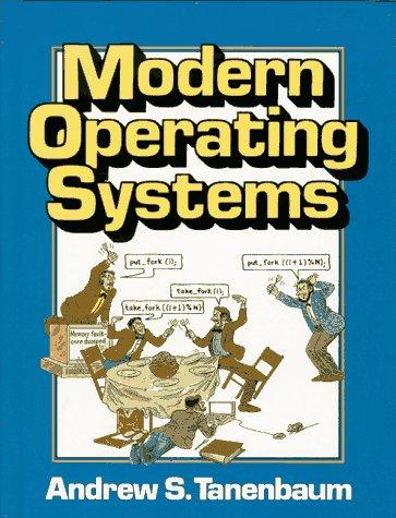 Andrew S. Tanenbaum: Modern operating systems (1992, Prentice Hall)