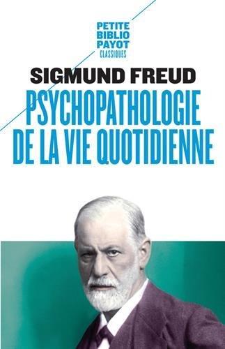 Psychopathologie de la vie quotidienne (French language, 2001)