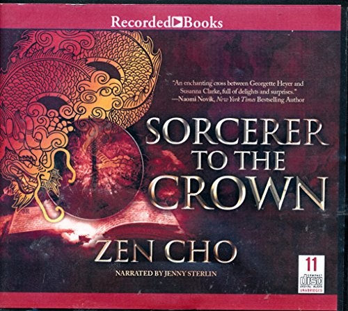 Sorcerer to the Crown by Zen Cho Unabridged CD Audiobook (Hardcover, 2015, Recorded Books)