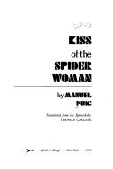 Manuel Puig: Kiss of the spider woman (1979, Knopf : distributed by Random House)