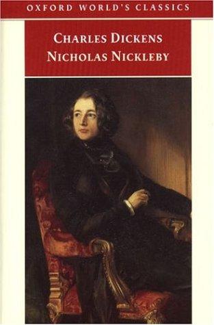 Nicholas Nickleby (Oxford World's Classics) (1998, Oxford University Press, USA)