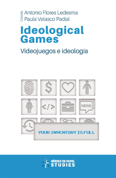 Ideological Games (Paperback, Spanish language, 2020, Héroes de papel Studies)