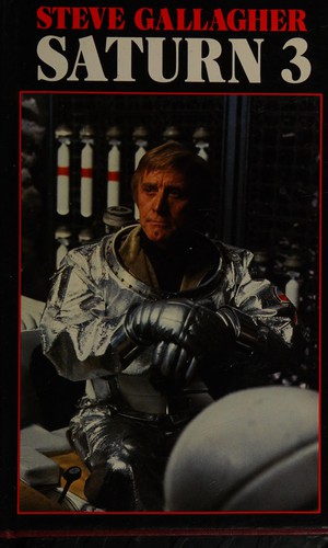 Steve Gallagher: Saturn three (1980, Severn House Publishers, Seren Books)