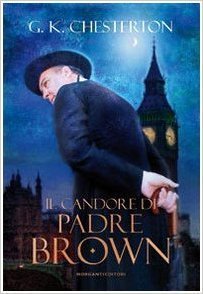 Gilbert Keith Chesterton: Il candore di padre Brown (Paperback, Italiano language, 2007, Morganti)