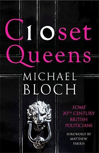 Closet queens : some 20th century British politicians