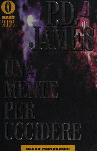 Phyllis Dorothy James: Una mente per uccidere (Italian language, 1993, Mondadori)