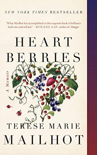 Terese Marie Mailhot: Heart Berries (Paperback, 2019, Counterpoint)