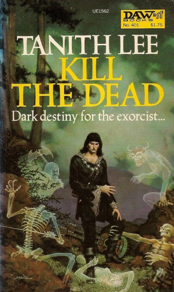 Tanith Lee: Kill the Dead (Paperback, 1980, DAW)