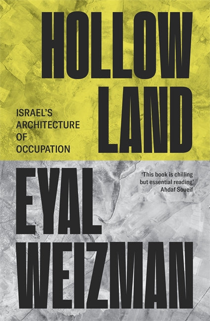 Hollow Land: Israel's Architecture of Occupation (2007)