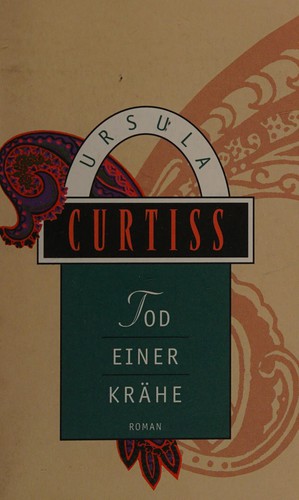Ursula Curtiss: Tod einer Krähe (German language, 1996, Scherz)