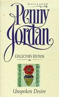 Penny Jordan: Unspoken desire. (1990, Mills & Boon)