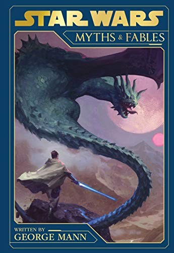 Star Wars: Myths and Fables (Hardcover, 2019, Egmont)