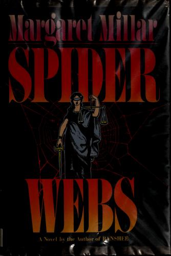 Margaret Millar: Spider webs (1986, Morrow)