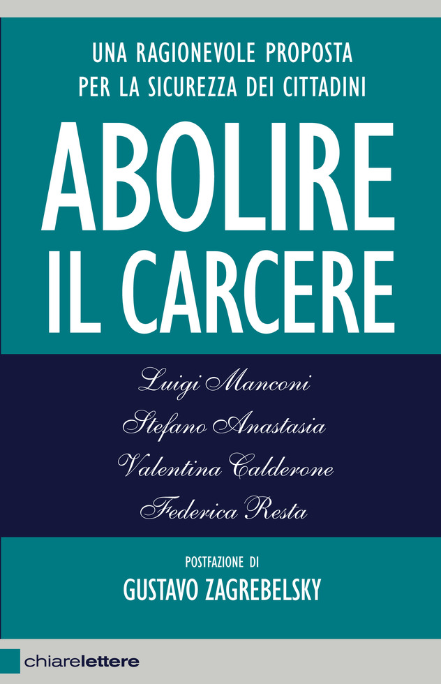 Abolire il carcere (Italian language, 2015, Chiarelettere)