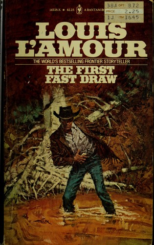 Louis L'Amour: First Fast Draw (Paperback, 1981, Bantam Books)