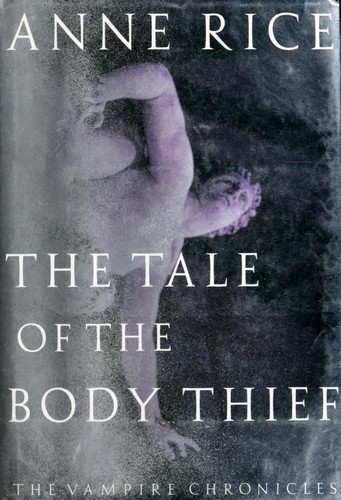 The Tale of the Body Thief (Hardcover, 1992, Alfred A. Knopf)
