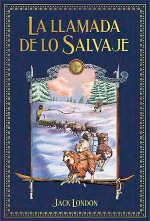 La Llamada de lo Salvaje (Spanish language, 2020, Salvat)