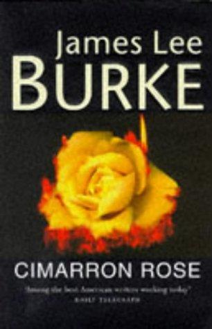 James Lee Burke: Cimarron rose (1997, Orion, Orion Publishing Group, Limited)