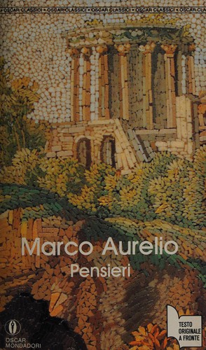 Marcus Aurelius Antoninus: Pensieri (Italian language, 1989, Mondadori)