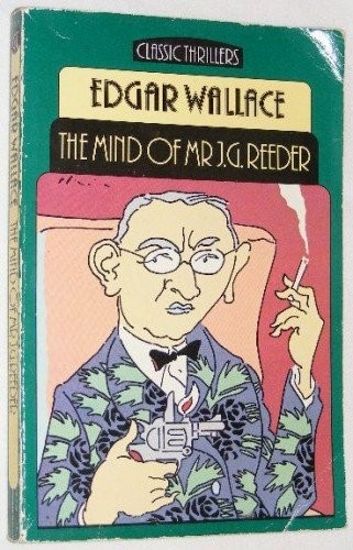 Edgar Wallace: The mind of Mr. J.G. Reeder (1983, Dent)