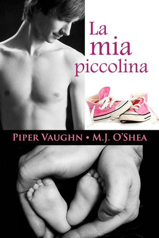 Piper Vaughn: La mia piccolina (EBook, Italiano language, 2013, Dreamspinner Press)