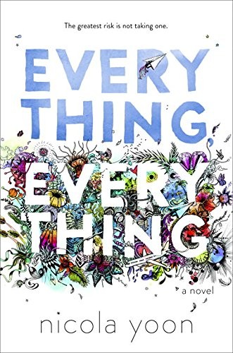 Everything, Everything (Hardcover, 2015, Delacorte Press)