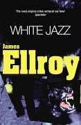 White Jazz (2005, Arrow Books Ltd)