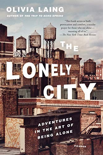 The Lonely City (2017, Picador)