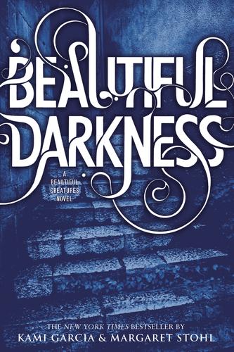 Beautiful Darkness (2011, Hachette)