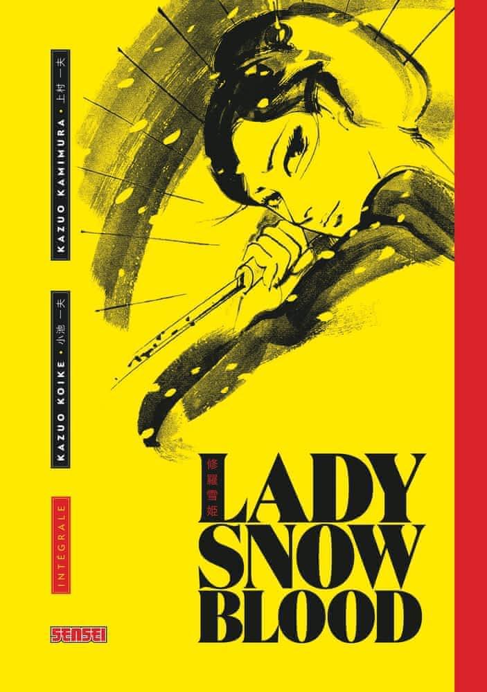 Kazuo Kamimura, Kazuo Koike: Lady Snowblood : intégrale (French language, 2017, Kana)