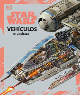 Star Wars Vehículos (Spanish language, 2022, Dorling Kindersley Publishing, Incorporated)