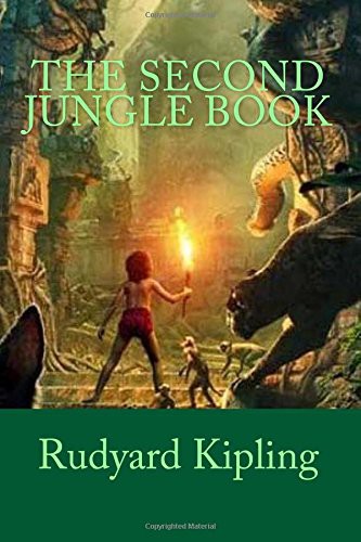 The Second Jungle Book (Paperback, 2017, Createspace Independent Publishing Platform, CreateSpace Independent Publishing Platform)