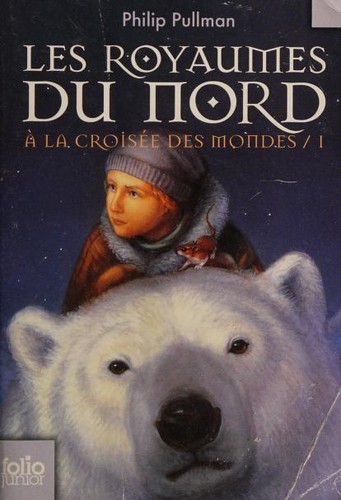 Les royaumes du nord (French language, 2012, Gallimard Jeunesse)
