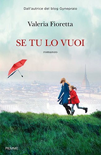 Se tu lo vuoi (Paperback, 2018, Piemme)