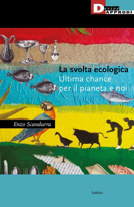 Enzo Scandurra: La svolta ecologica (Paperback, Italiano language, 2022, DeriveApprodi)